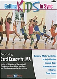 Getting Kids in Sync: Sensory-Motor Activities to Help Children Develop Body Awareness and Integrate Their Senses (DVD-Video)