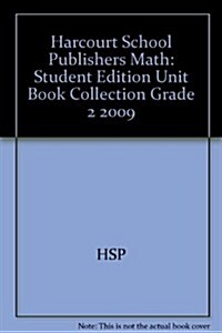 Harcourt School Publishers Math: Student Edition Unit Book Collection Grade 2 2009 (Paperback, Student)
