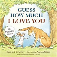 Guess How Much I Love You (Hardcover, Pop-Up)