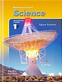 McDougal Littell Middle School Science: Student Edition Course 1 Integrated Course 1 2005 (Hardcover)