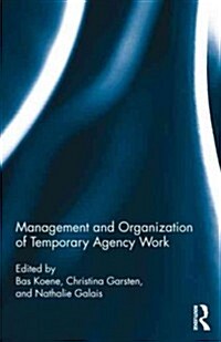 Management and Organization of Temporary Agency Work (Hardcover, 1st)