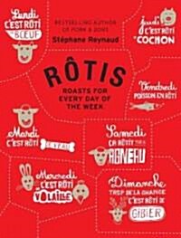 Rotis: Roasts for Every Day of the Week (Hardcover, Melville House)