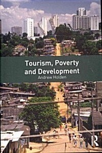 Tourism, Poverty and Development (Paperback)