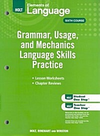 Holt Elements of Language, Sixth Course: Grammar, Usage, and Mechanics Language Practice Skills (Paperback, Workbook)
