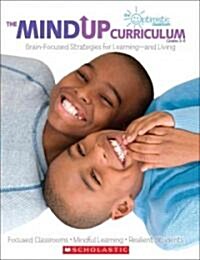 The the Mindup Curriculum: Grades 3-5: Brain-Focused Strategies for Learning--And Living (Paperback)