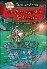 [중고] Geronimo Stilton and the Kingdom of Fantasy #3: The Third Adventure in the Kingdom of Fantasy #3: The Amazing Voyage (Hardcover)