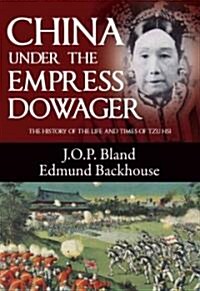 China Under the Empress Dowager (Paperback)