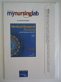 Medical Surgical Nursing Mynursinglab Student Access Code Card (Pass Code, 4th)