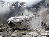 Stone : A Legacy and Inspiration for Art (Hardcover)