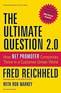 [중고] The Ultimate Question 2.0: How Net Promoter Companies Thrive in a Customer-Driven World (Hardcover, Revised, Expand)