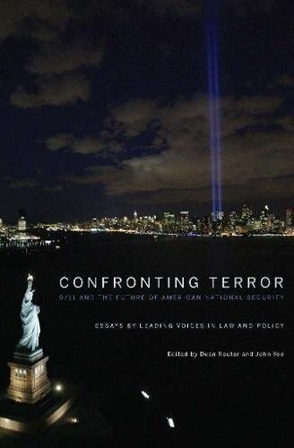 Confronting Terror: 9/11 and the Future of American National Security (Hardcover)