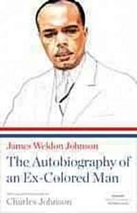 The Autobiography of an Ex-Colored Man (Paperback)