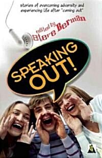 Speaking Out: LGBTQ Youth Stand Up (Paperback)