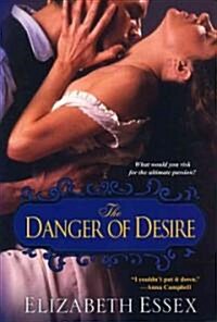 The Danger of Desire (Paperback)