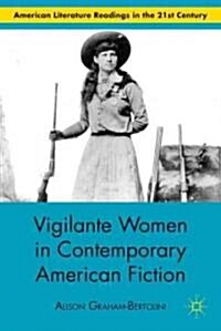 Vigilante Women in Contemporary American Fiction (Hardcover)