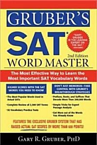 Grubers SAT Word Master: The Most Effective Way to Learn the Most Important SAT Vocabulary Words (Paperback, 2)