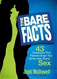 [중고] The Bare Facts: 39 Questions Your Parents Hope You Never Ask about Sex (Paperback)