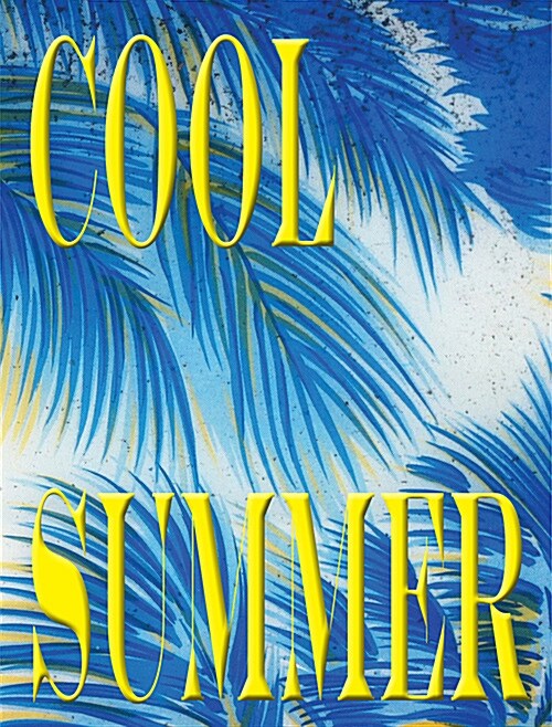쿨 매거진 COOL Magazine 2호 : SUMMER