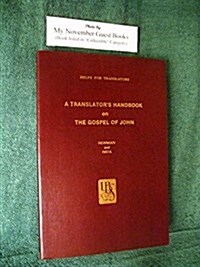 Translators Handbook to the Gospel of John (Paperback)