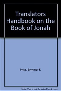 Translators Handbook on the Book of Jonah (Paperback)
