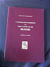 Translators Handbook on Pauls Letter to the Galatians (Paperback)