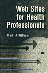 Web Sites for Health Professionals (Paperback)