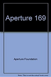 Aperture 169 (Paperback)