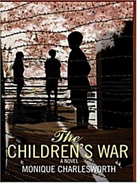 The Childrens War (Hardcover, Large Print)