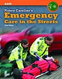 Nancy Carolines Emergency Care in the Streets (Hardcover, 6th)