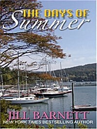 The Days of Summer (Hardcover, Large Print)