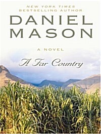 A Far Country (Hardcover, Large Print)