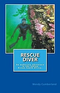 Rescue Diver: An Undersea Adventure in the Indian Ocean (Paperback)