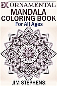 Ornamental Mandala Coloring Book: For All Ages (Paperback)