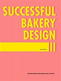 Successful Bakery Design II (Hardcover)