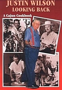 Justin Wilson Looking Back: A Cajun Cookbook (Paperback)