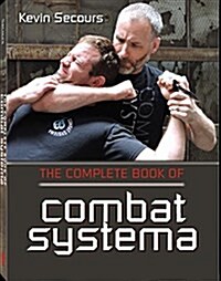 The Complete Book of Combat Systema (Paperback)