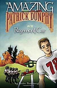 The Amazing Patrick Dunphy and the Rosemont Car (Paperback)