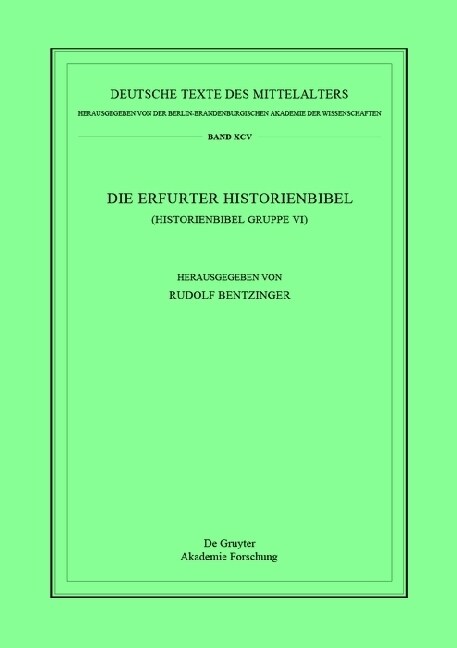 Die Erfurter Historienbibel: (Historienbibel Gruppe VI) (Hardcover)