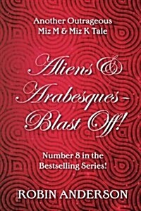 Aliens & Arasbesques - Blast Off! (Paperback)