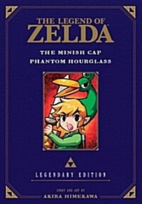 The Legend of Zelda: The Minish Cap / Phantom Hourglass -Legendary Edition- (Paperback)