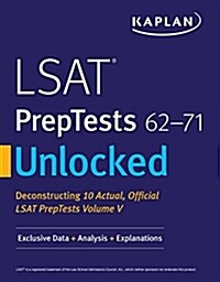 LSAT Preptests 62-71 Unlocked: Exclusive Data + Analysis + Explanations (Paperback)