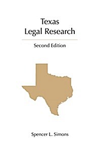 Texas Legal Research (Paperback, 2)