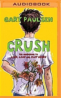 Crush: The Theory, Practice and Destructive Properties of Love (MP3 CD)