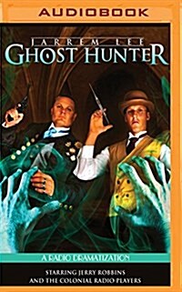 Jarrem Lee: Ghost Hunter - The Tollington Hall Case, the Ancient Burial Barrow, Lord Wentworths Statue, and Professor Taylors Final Experiment: A Ra (MP3 CD)