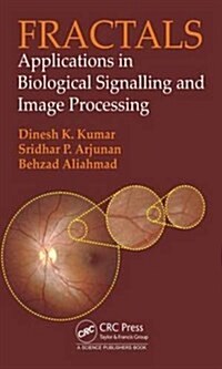 Fractals: Applications in Biological Signalling and Image Processing (Hardcover)