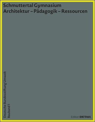 Schmuttertal Gymnasium: Architektur - P?agogik - Ressourcen (Paperback)