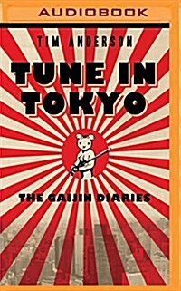 Tune in Tokyo: The Gaijin Diaries (MP3 CD)