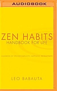 Zen Habits: Handbook for Life (MP3 CD)