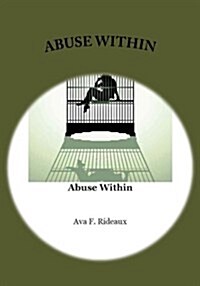 Abuse Within (Paperback, Large Print)