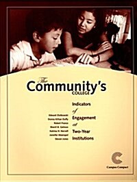 The Communitys College: Indicators of Engagement at Two-Year Institutions (Paperback)